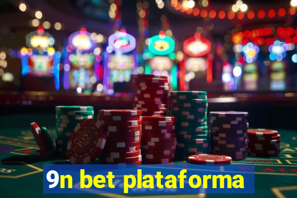 9n bet plataforma